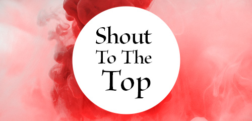 shout_to_the_top
